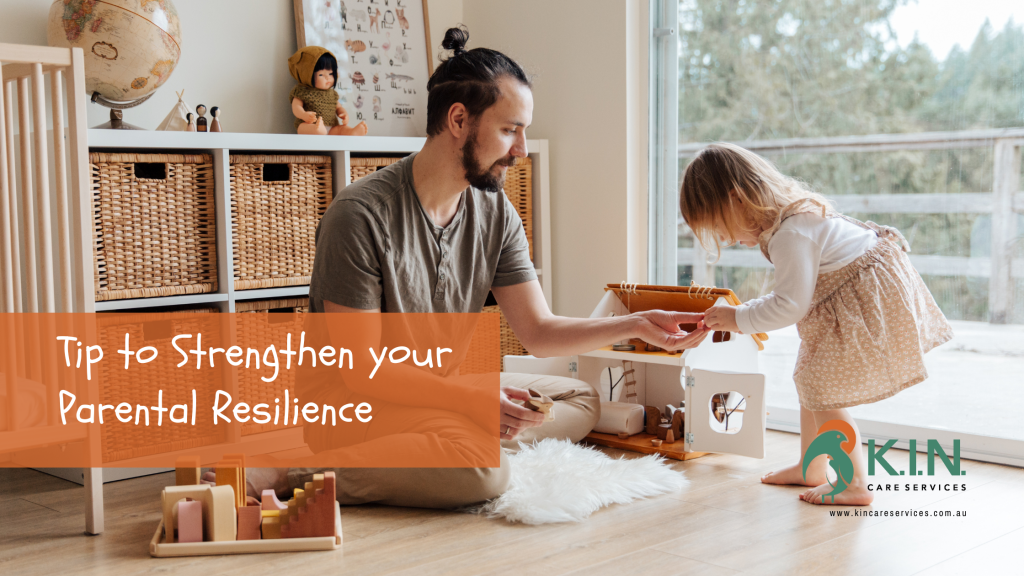 Tip to Strengthen your Parental Resilience